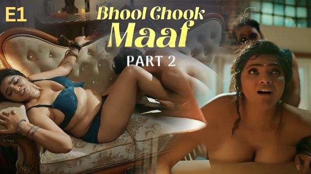 Bhool Chook Maaf Part 2 E1 2026 – FeelApp Hot Hindi Web Series